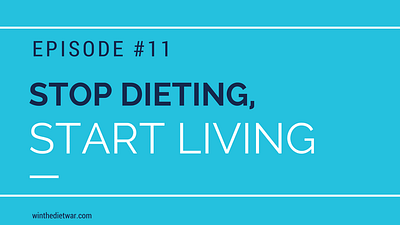 stop dieting start living